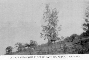 Old Roland, Home Place of Captain Joe and R. T. Bryarly. Click to enlarge.